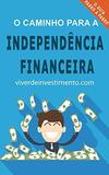 O Caminho para a Independência Financeira