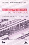 Pastoral Vocacional e Cultura Urbana