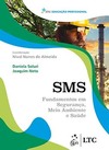 SMS: Fundamentos em segurança, meio ambiente e saúde