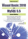 Microsoft Visual Basic 2010 com MySQL 5.5: ensino didático