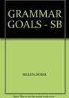 Grammar Goals: Reference and Practice for Intermediate Students