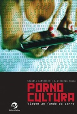 Pornocultura: viagem ao fundo da carne