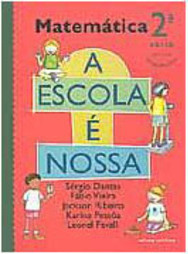Escola é Nossa: Matemática - 2 série - 1 grau