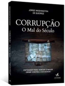 Corrupção: O Mal do Século