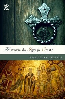 HISTORIA DA IGREJA CRISTA