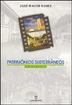 Patrimônios Subterrâneos em Brasília