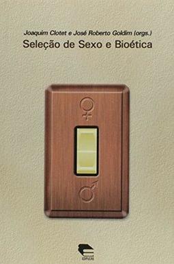 SELEÇAO DE SEXO E BIOETICA