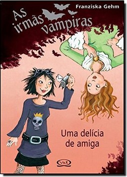 Irmãs vampiras - uma delícia de amiga