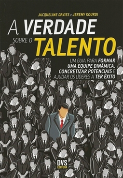 VERDADE SOBRE O TALENTO, A