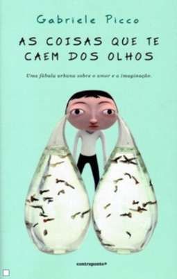 As coisas que te caem dos olhos