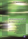 Dreamweaver 8: Criação de Sites e Loja Virtual