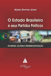 O Estado brasileiro e seus partidos políticos: Do Brasil colônia à redemocratização
