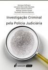 Investigação Criminal pela Polícia Judiciária