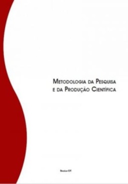 Metodologia da Pesquisa e da Produção Científica