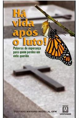 Há Vida Após o Luto!