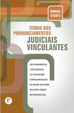 Teoria dos pronunciamentos judiciais vinculantes