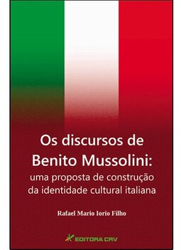 Os discursos de Benito Mussolini: uma proposta de construção da identidade cultural italiana