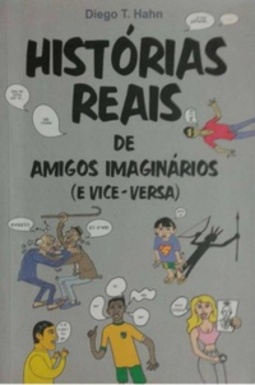 Histórias reais de amigos imaginários ( e vice-versa)