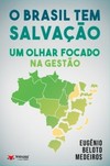 O Brasil tem salvação: um olhar focado na gestão