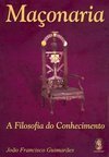 Maçonaria: a Filosofia do Conhecimento