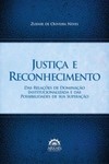 Justiça e reconhecimento: das relações de dominação institucionalizada e das possibilidades de sua superação