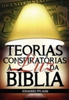 TEORIAS CONSPIRATÓRIAS À LUZ DA BÍBLIA