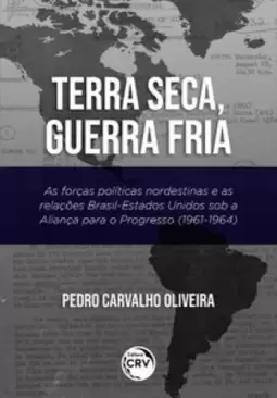 Terra seca, guerra fria: