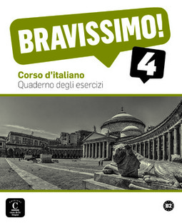 Bravissimo! 4 - Quaderno degli esercizi - B2