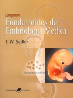 Langman: Fundamentos de Embriologia Médica