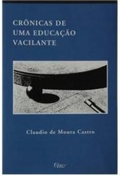 Crônicas de uma Educação Vacilante
