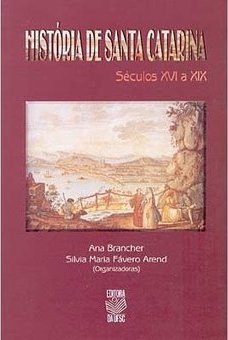 História de Santa Catarina: Séculos XVI a XIX