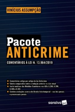Pacote anticrime: comentários à lei n. 13.964/2019