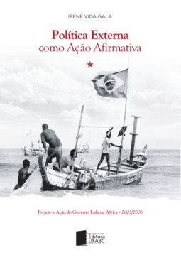 Política externa como ação afirmativa: projeto e ação do governo Lula na África (2003-2006)