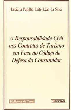 Responsabilidade Civil nos Contratos de Turismo em Face ao Código...