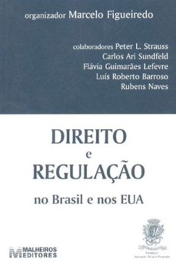 Direito e regulação no Brasil e nos EUA