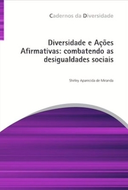 Diversidade e ações afirmativas: Combatendo as desigualdades sociais