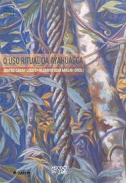 O uso ritual da ayahuasca