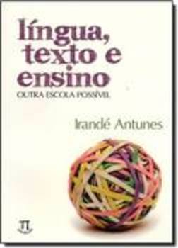 LINGUA, TEXTO E ENSINO