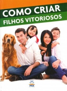 Como criar filhos vitoriosos