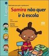 Samira Não Quer Ir à Escola