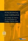 Função social dos contratos: Do código de defesa do consumidor ao código civil de 2002