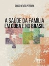 A saúde da família em Cuba e no Brasil