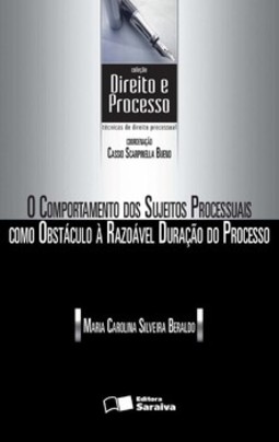 O comportamento dos sujeitos processuais como obstáculo à razoàvel duração do processo