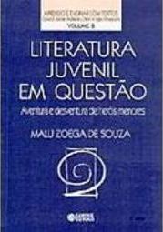Literatura Juvenil em Questão: Aventura e Desventura de Heróis Menores