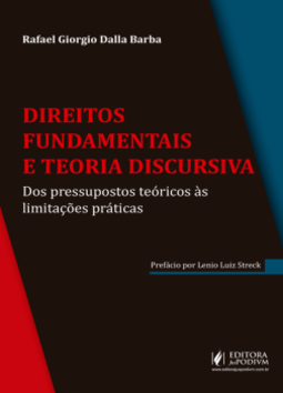 Direitos fundamentais e teoria discursiva: dos pressupostos teóricos às limitações práticas