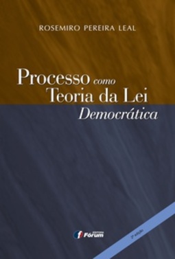Processo Como Teoria da Lei Democrática