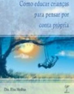 Como Educar Crianças para Pensar por Conta Própria
