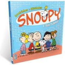 SNOOPY E SUA TURMA: QUADRINHOS E ATIVIDADES