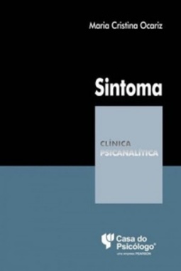 Sintoma (Coleção Clínica Psicanalítica)