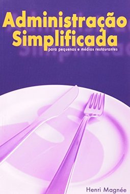 Administração Simplicada para Pequenos e Médios Restaurantes